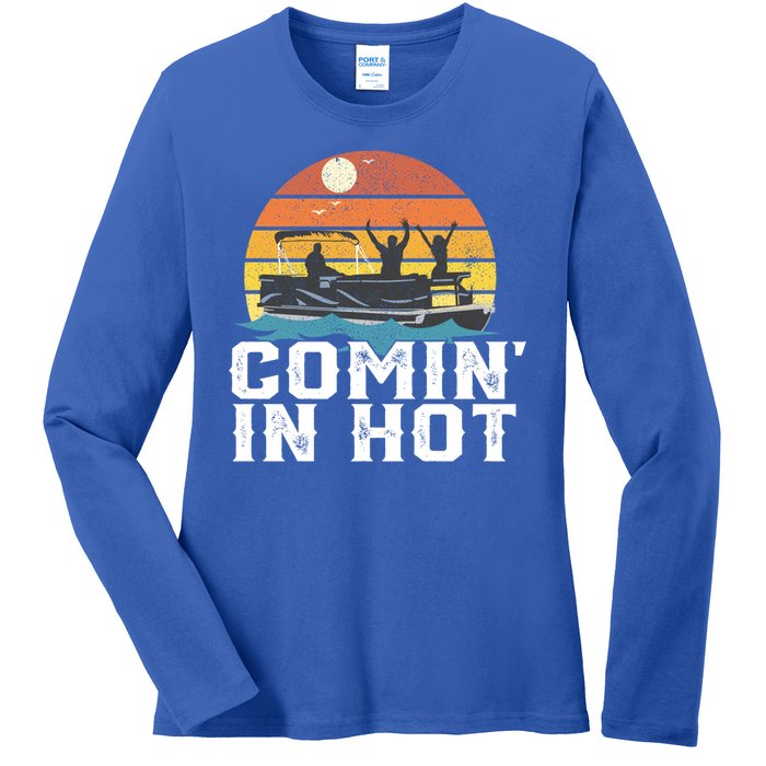 Comin In Hot Pontoon Boat Gif Funny Boating Lake Gift For Dad Gift Ladies Long Sleeve Shirt