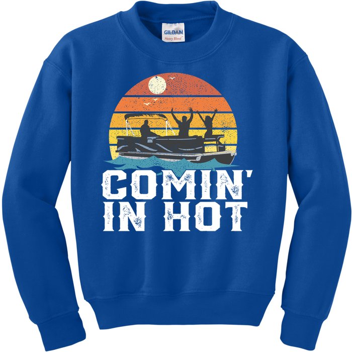 Comin In Hot Pontoon Boat Gif Funny Boating Lake Gift For Dad Gift Kids Sweatshirt