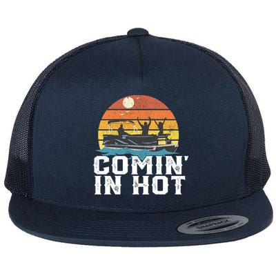 Comin In Hot Pontoon Boat Gif Funny Boating Lake Gift For Dad Gift Flat Bill Trucker Hat