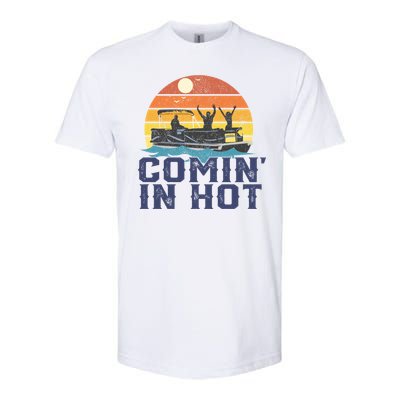 Comin In Hot Pontoon Boat Gif Funny Boating Lake Gift For Dad Gift Softstyle CVC T-Shirt