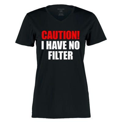 Caution I Have No Filter Women's Momentum V-Neck T-Shirt