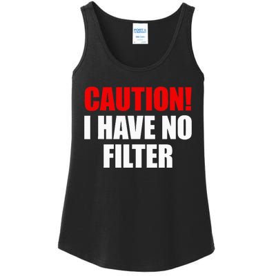 Caution I Have No Filter Ladies Essential Tank