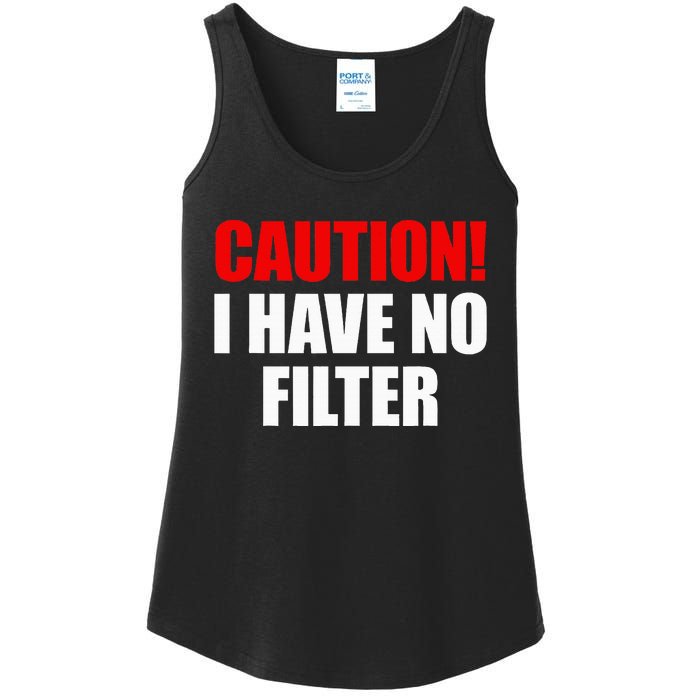 Caution I Have No Filter Ladies Essential Tank