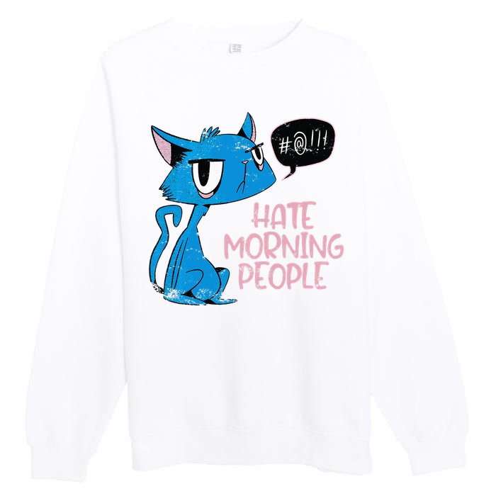 Cat. I Hate Morning People. Premium Crewneck Sweatshirt