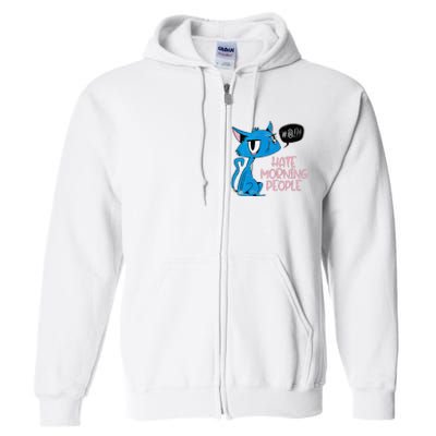 Cat. I Hate Morning People. Full Zip Hoodie