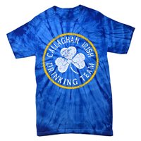 Callaghan Irish Ing Team Family Surname Cool Gift Tie-Dye T-Shirt