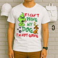 Christmas If I Cant Bring My Dog Im Not Going T-Shirt