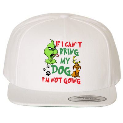 Christmas If I Cant Bring My Dog Im Not Going Wool Snapback Cap