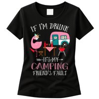 Camper If I'm Drunk It's My Camping Friends Fault Womens T-Shirt