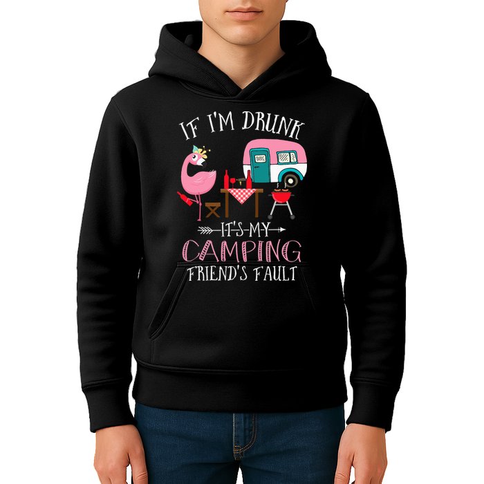 Camper If I'm Drunk It's My Camping Friends Fault Kids Hoodie