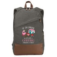 Camper If I'm Drunk It's My Camping Friends Fault Cotton Canvas Backpack