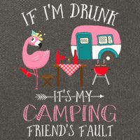 Camper If I'm Drunk It's My Camping Friends Fault Cotton Canvas Backpack