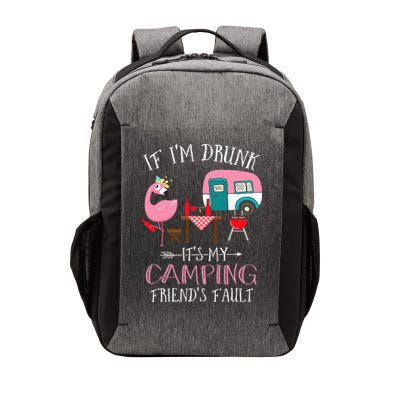Camper If I'm Drunk It's My Camping Friends Fault Vector Backpack