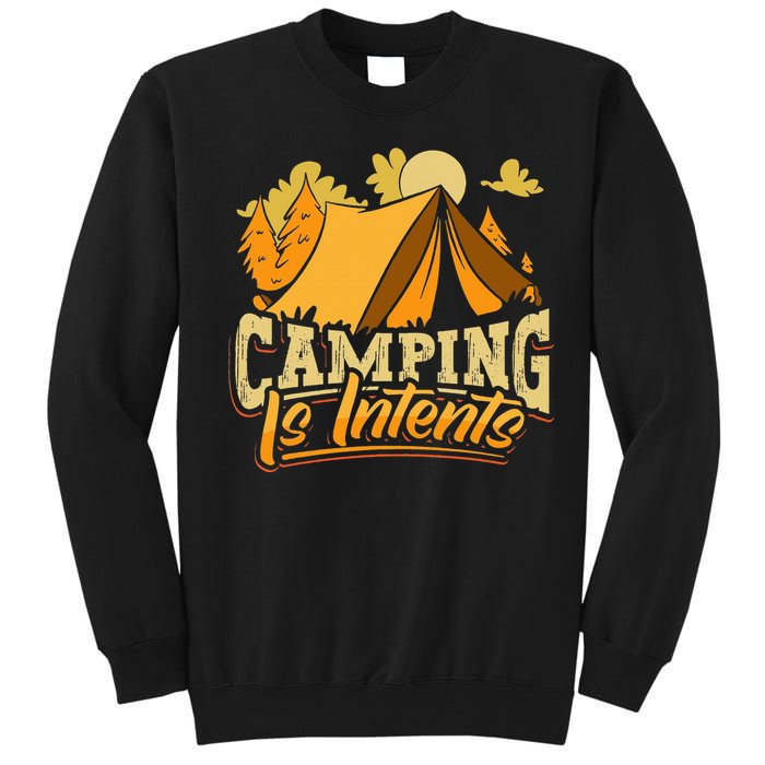 Camping is InTents Funny Camper Pun Design Backpacking Tall Sweatshirt