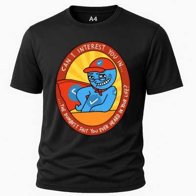 Can I Interest You In The Dumbest Shit You Ever Heard In Your Life New Performance Shirt