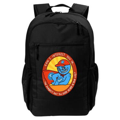 Can I Interest You In The Dumbest Shit You Ever Heard In Your Life New Backpack