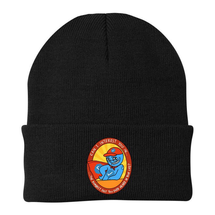 Can I Interest You In The Dumbest Shit You Ever Heard In Your Life New Beanie