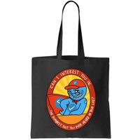 Can I Interest You In The Dumbest Shit You Ever Heard In Your Life New Bag