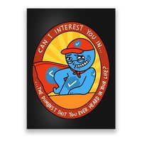 Can I Interest You In The Dumbest Shit You Ever Heard In Your Life New Poster