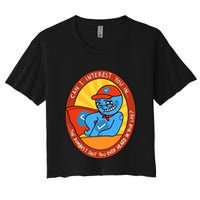 Can I Interest You In The Dumbest Shit You Ever Heard In Your Life New Crop Top