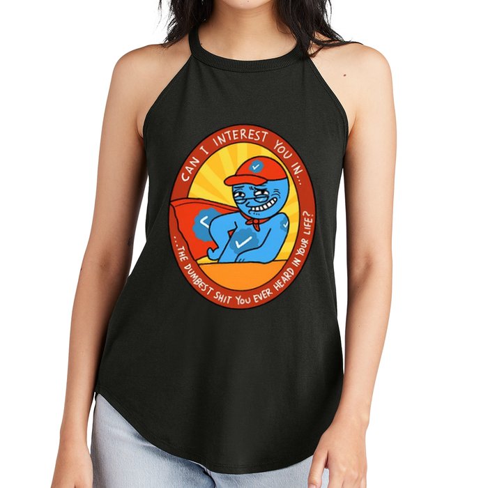 Can I Interest You In The Dumbest Shit You Ever Heard In Your Life New Women's Perfect Tri Rocker Tank