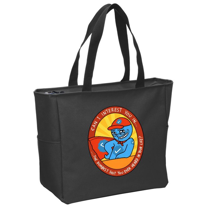 Can I Interest You In The Dumbest Shit You Ever Heard In Your Life New Zip Tote Bag