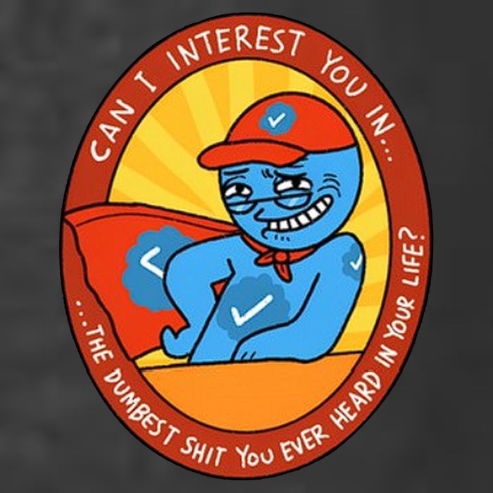 Can I Interest You In The Dumbest Shit You Ever Heard In Your Life New T-Shirt