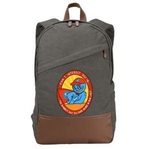 Can I Interest You In The Dumbest Shit You Ever Heard In Your Life New Cotton Canvas Backpack