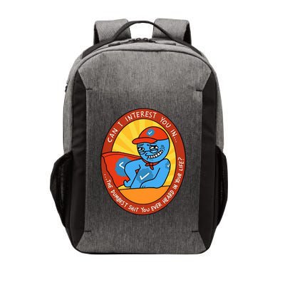 Can I Interest You In The Dumbest Shit You Ever Heard In Your Life New Vector Backpack