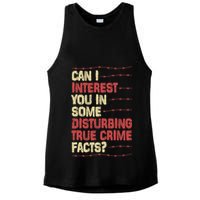 Can I Interest You In Some Disturbing True Crime Facts Ladies PosiCharge Tri-Blend Wicking Tank