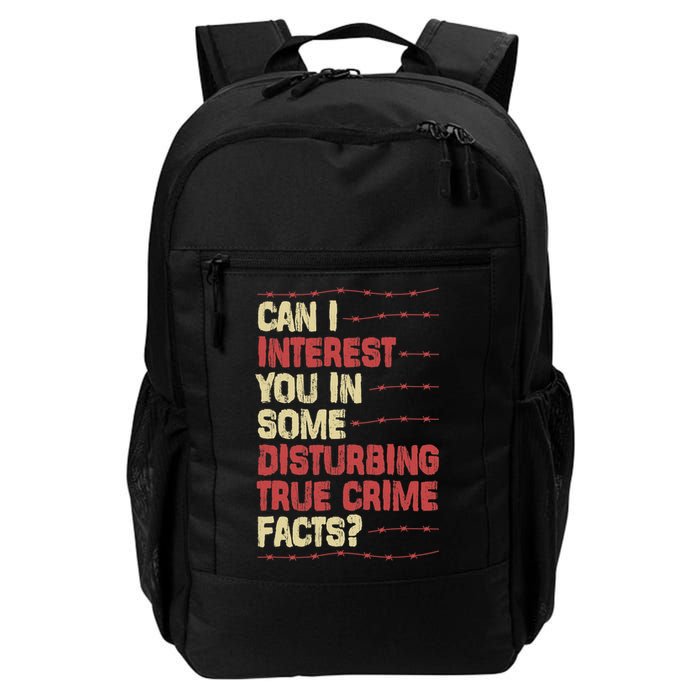 Can I Interest You In Some Disturbing True Crime Facts Backpack