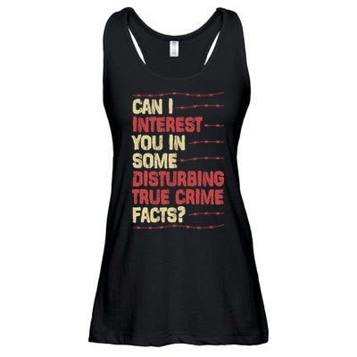 Can I Interest You In Some Disturbing True Crime Facts Ladies Essential Flowy Tank
