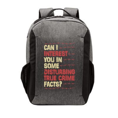 Can I Interest You In Some Disturbing True Crime Facts Vector Backpack