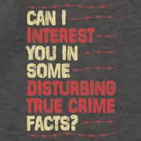Can I Interest You In Some Disturbing True Crime Facts Vector Backpack