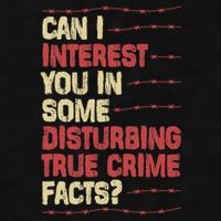 Can I Interest You In Some Disturbing True Crime Facts Ladies PosiCharge Tri-Blend Wicking Tank