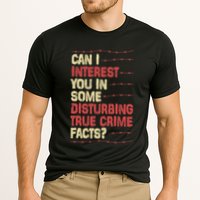 Can I Interest You In Some Disturbing True Crime Facts Performance Shirt