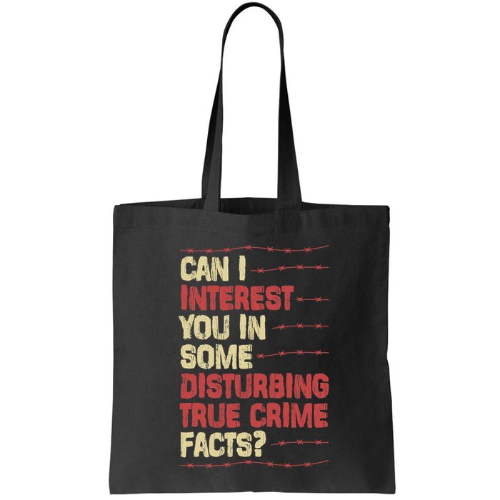 Can I Interest You In Some Disturbing True Crime Facts Bag