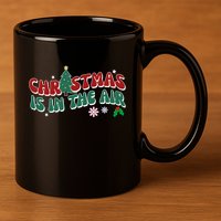 Christmas Is In The Air Holiday Gift 11oz C Handle Ceramic Mug
