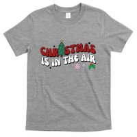 Christmas Is In The Air Holiday Gift T-Shirt