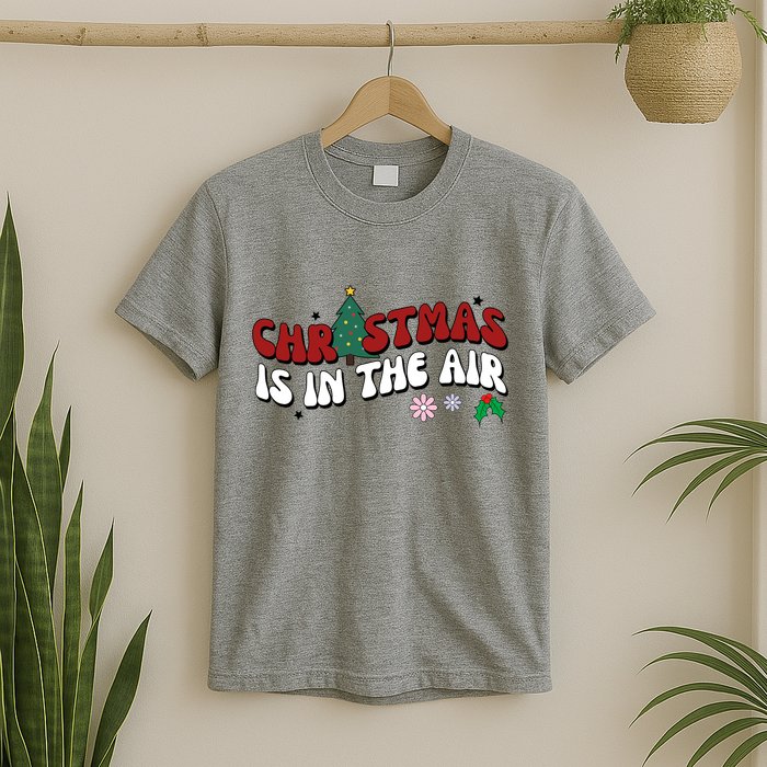 Christmas Is In The Air Holiday Gift T-Shirt