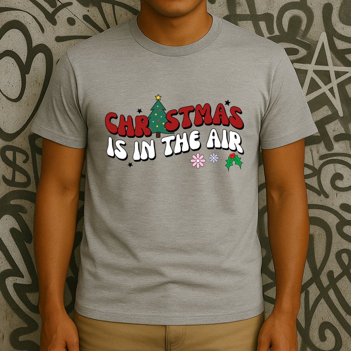 Christmas Is In The Air Holiday Gift T-Shirt