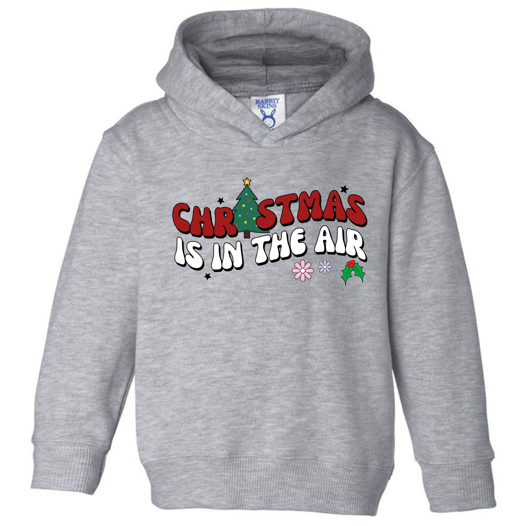 Christmas Is In The Air Holiday Gift Toddler Hoodie
