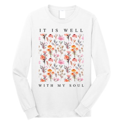 Christian It Is Well With My Soul Vintage Floral Long Sleeve Shirt