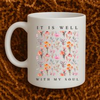 Christian It Is Well With My Soul Vintage Floral Mug