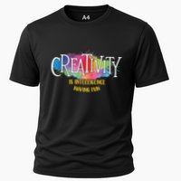 Creativity Is Intelligence Having Fun Artist Drawing Arts Cooling Performance Crew T-Shirt