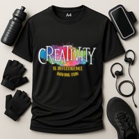 Creativity Is Intelligence Having Fun Artist Drawing Arts Cooling Performance Crew T-Shirt