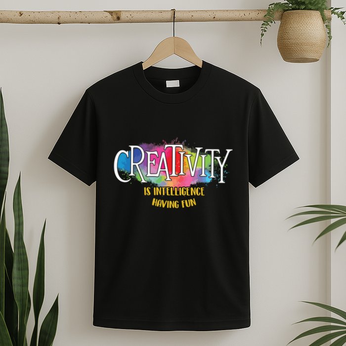 Creativity Is Intelligence Having Fun Artist Drawing Arts T-Shirt