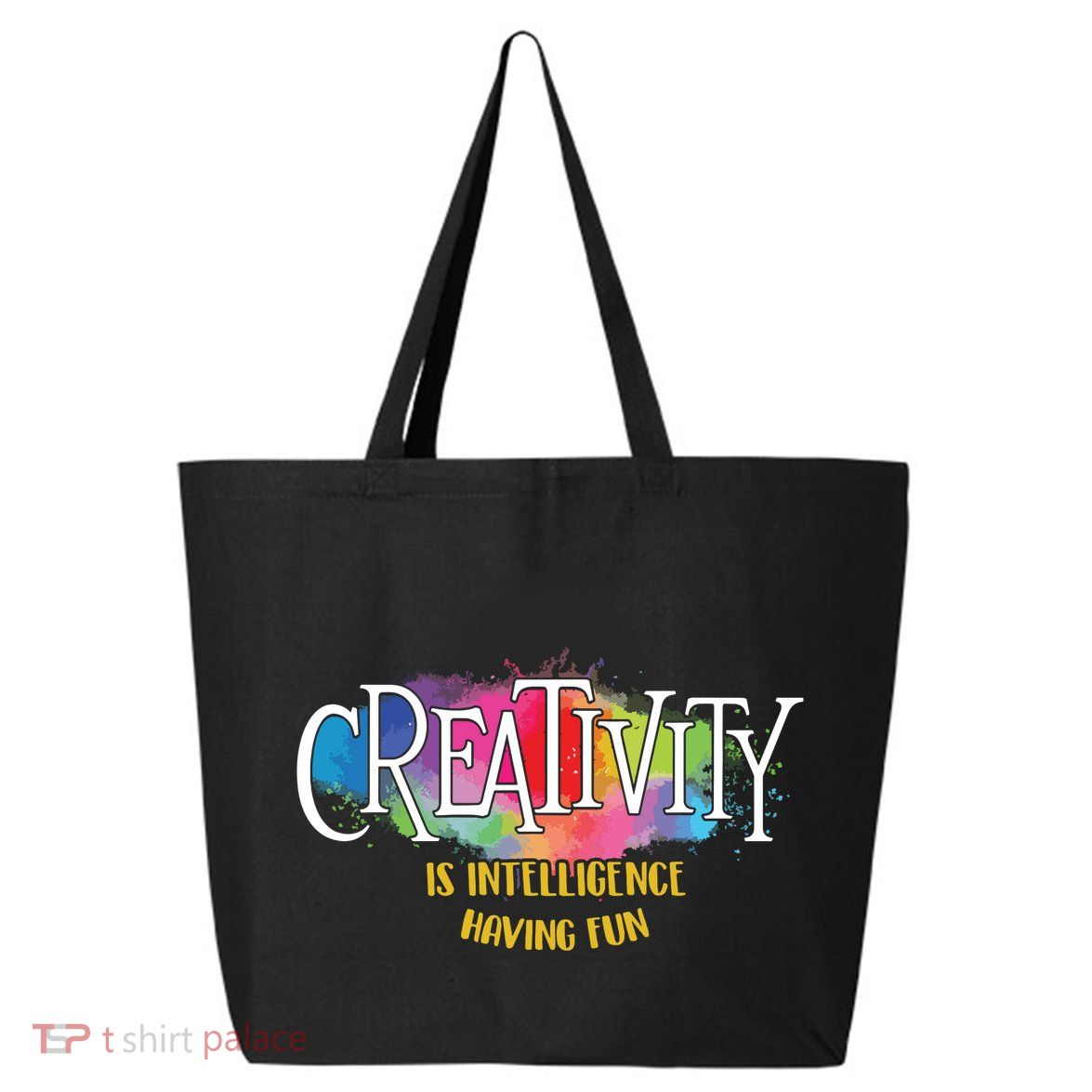 Creativity Is Intelligence Having Fun Artist Drawing Arts 25L Jumbo Tote