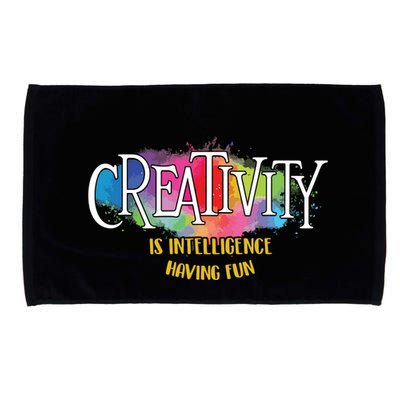 Creativity Is Intelligence Having Fun Artist Drawing Arts Microfiber Hand Towel