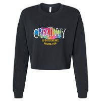 Creativity Is Intelligence Having Fun Artist Drawing Arts Cropped Pullover Crew